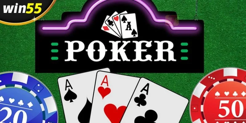 Thông tin tổng quan chung về game bài poker Win55